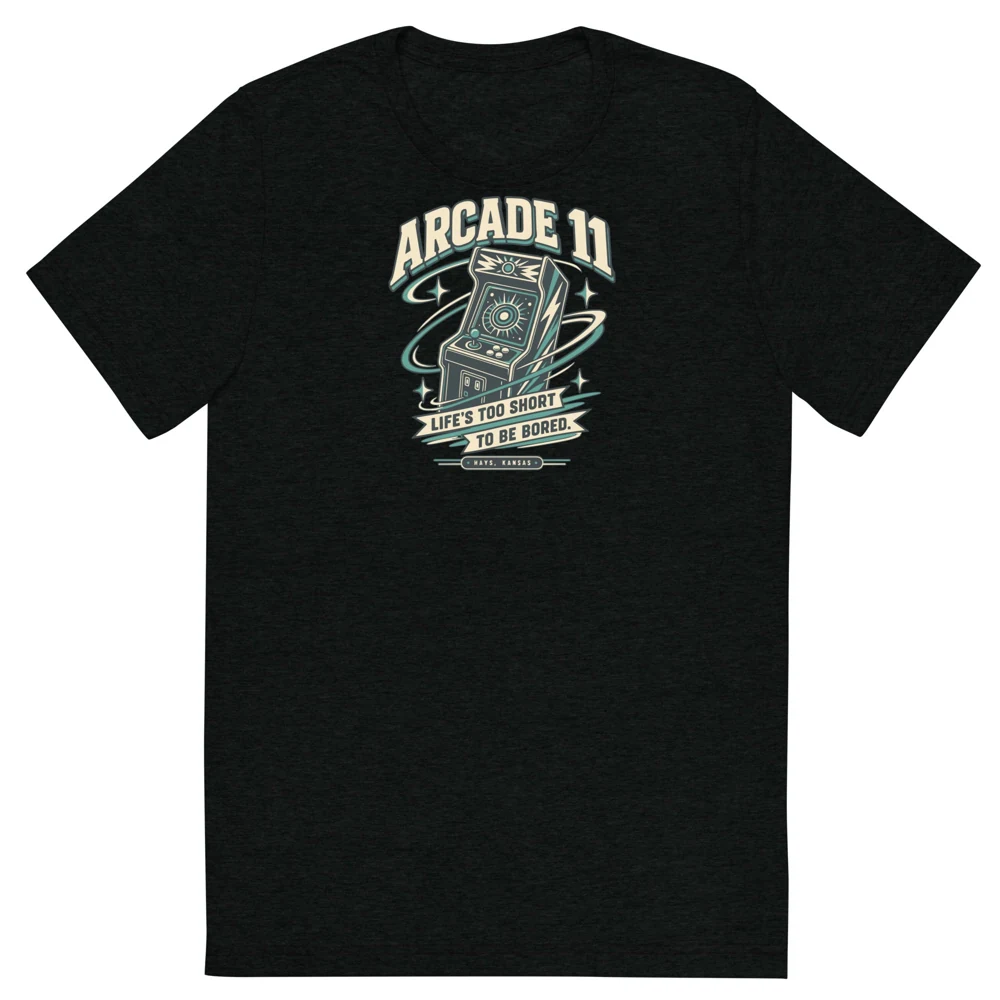 Arcade 11 Life’s Too Short tri-blend tee